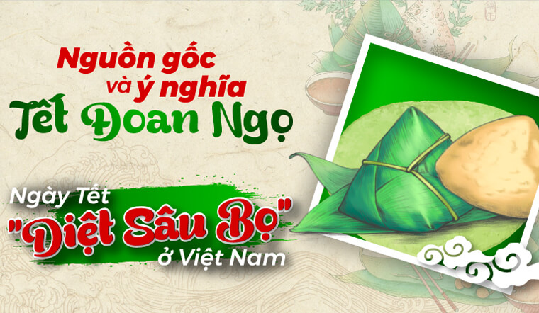 Ý nghĩa của Tết Đoan Ngọ ở Việt Nam là ngày lễ diệt sâu bọ phá hoại mùa màng, giải trừ bệnh tật
