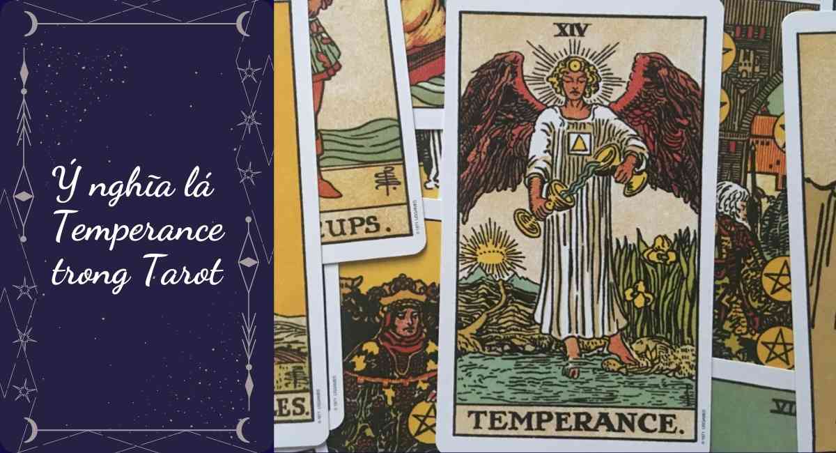 Ý nghĩa lá Temperance trong Tarot là gì? Cân bằng cuộc sống, tưởng dễ mà khó